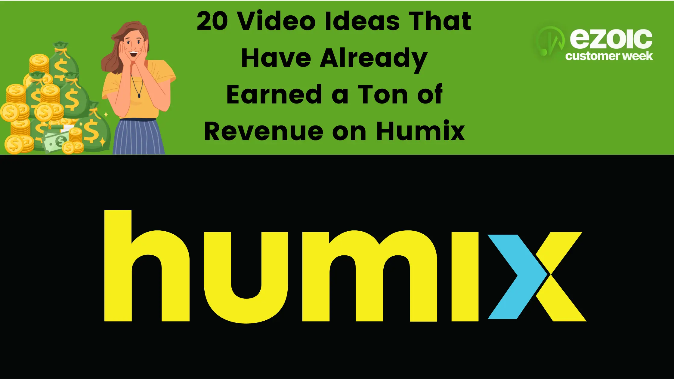<strong>20 Video Ideas That Have Already Earned a Ton of Revenue on Humix</strong>